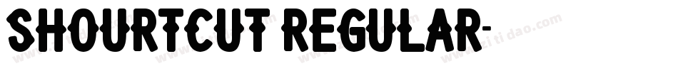 Shourtcut Regular字体转换